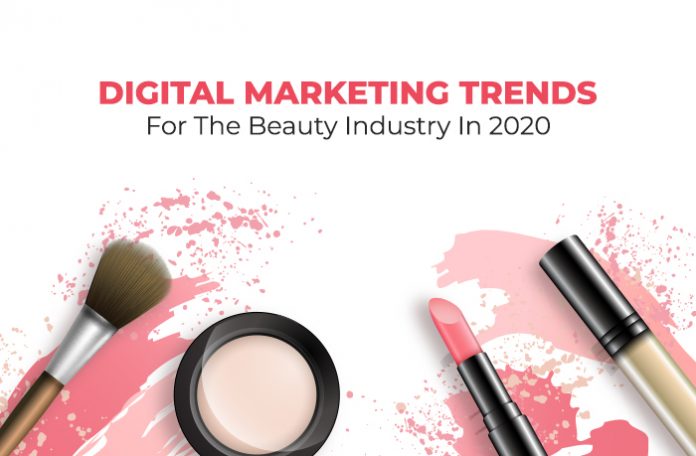 Beauty Industry Digital Marketing Trends 2020