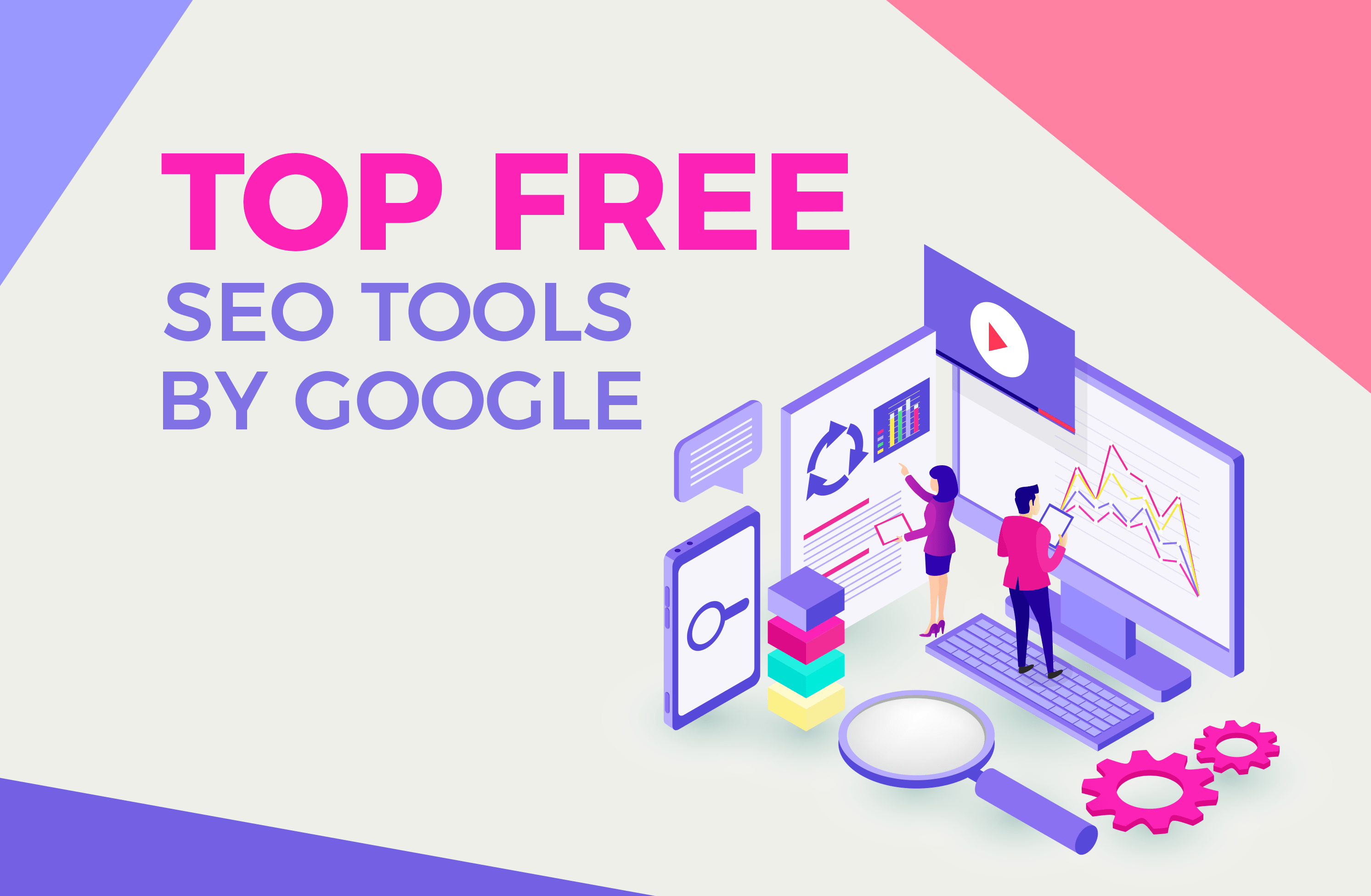 Blog- Top 5 Free SEO Tools By Google