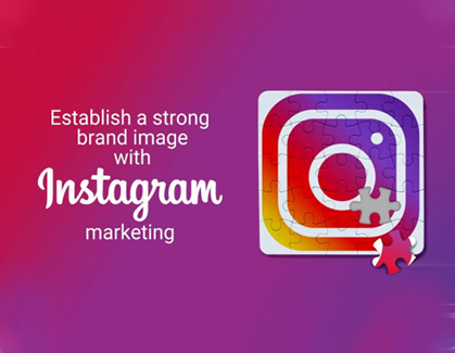 Blog- Establish A Strong Brand Image With Instagram Marketing
